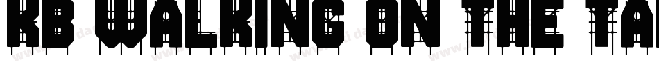 KB Walking on the Table字体转换
